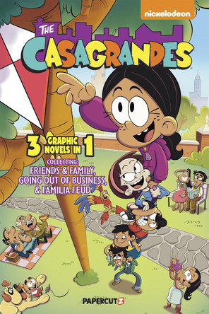 Casagrandes 3 in 1 Vol. 2 by The Loud House/Casagrandes Creative Team