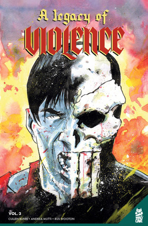 A Legacy of Violence Vol. 3 GN by Cullen Bunn