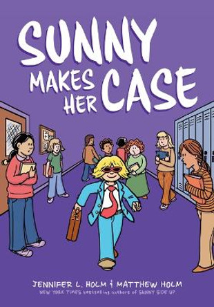 Sunny Makes Her Case: A Graphic Novel (Sunny #5) Jennifer L Holm 9781338792454
