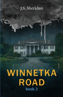Winnetka Road (Book 2) by J S Sheridan