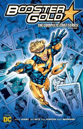 Booster Gold: The Complete 2007 Series Book One Geoff Johns 9781779527233