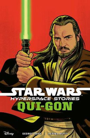 Star Wars: Hyperspace Stories--Qui-Gon George Mann 9781506739847