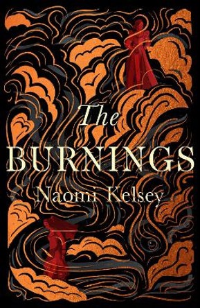 The Burnings Naomi Kelsey 9780008534790