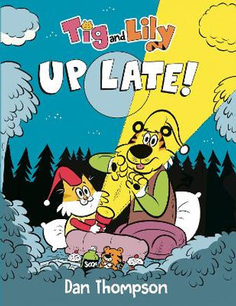 Tig and Lily: Up Late!: (A Graphic Novel) Dan Thompson 9780593486351