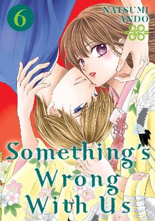 Something's Wrong With Us 6 Natsumi Ando 9781646510696