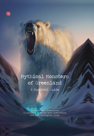 Mythical Monsters of Greenland by Maria Bach Kreutzmann