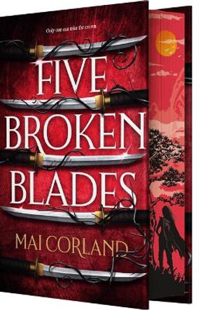 Five Broken Blades (Deluxe Limited Edition) Mai Corland 9781649376909