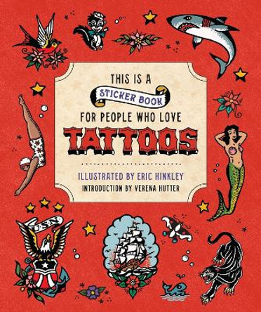 This is a Sticker Book for People Who Love Tattoos Verena Hutter 9780762485963