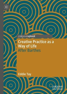 Creative Practice as a Way of Life by Eddie Tay