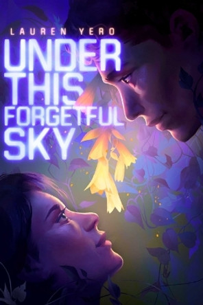 Under This Forgetful Sky Lauren Yero 9781665913805