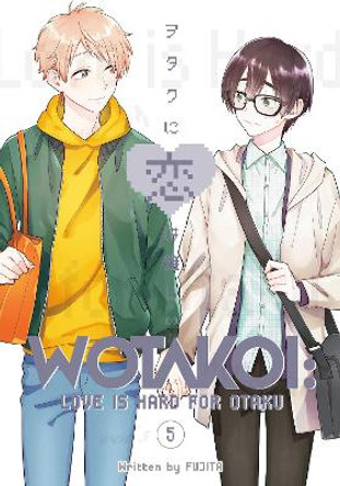 Wotakoi: Love Is Hard for Otaku 5 Fujita 9781646513635