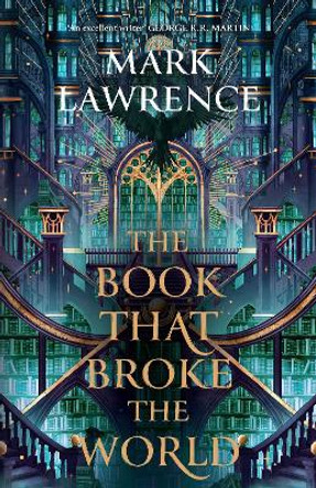 The Book That Broke the World (The Library Trilogy, Book 2) Mark Lawrence 9780008456764