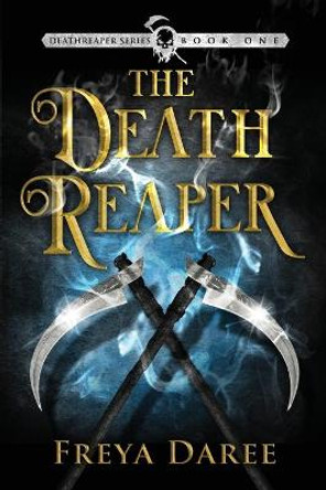 The DeathReaper by Freya Daree