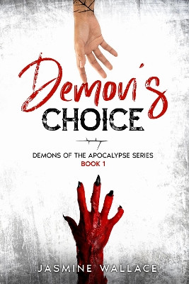 Demon's Choice by Jasmine Wallace