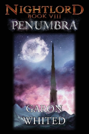 NIGHTLORD:  Penumbra by Garon Whited