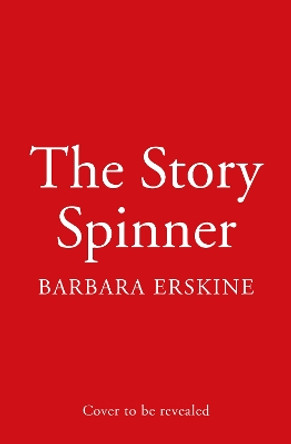 The Story Spinner Barbara Erskine 9780008560904