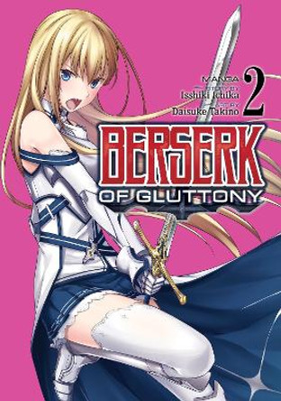 Berserk of Gluttony (Manga) Vol. 2 Isshiki Ichika 9781648272080