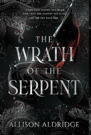 The Wrath of the Serpent Allison Aldridge 9781733268769