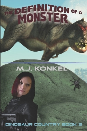 The Definition of a Monster by M J Konkel