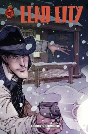 Lead City by Eric Borden Lead City by Eric Borden