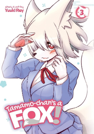 Tamamo-chan's a Fox! Vol. 3 Yuuki Ray 9781648272776