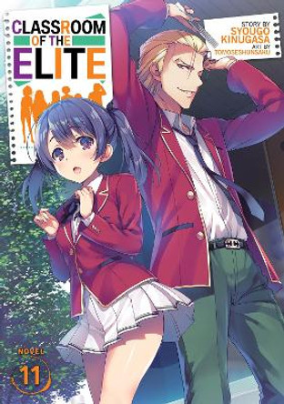 Classroom of the Elite (Light Novel) Vol. 11 Syougo Kinugasa 9781648273612