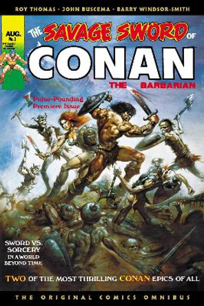 The Savage Sword of Conan: The Original Comics Omnibus Vol.1 Roy Thomas 9781787740860