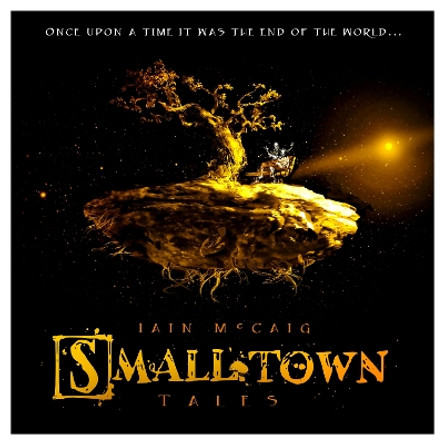 Smalltown Tales Iain McCaig 9781803367415