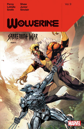 Wolverine By Benjamin Percy Vol. 9: Sabretooth War Part 2 by Benjamin Percy