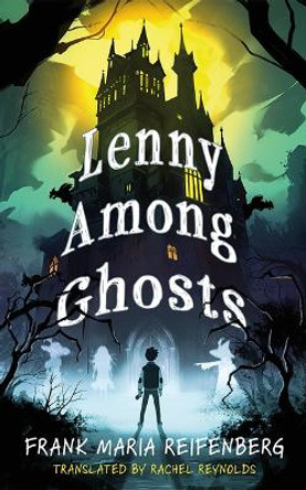 Lenny Among Ghosts Frank Maria Reifenberg 9781662517518