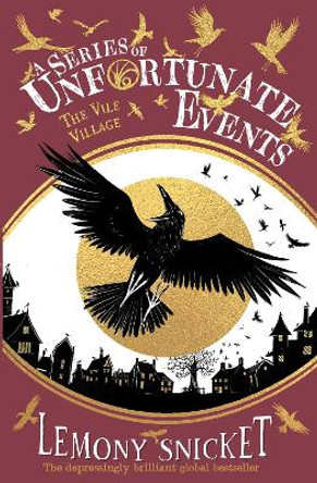The Vile Village (A Series of Unfortunate Events) Lemony Snicket 9780008648558