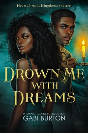 Drown Me with Dreams Gabi Burton 9781547610419
