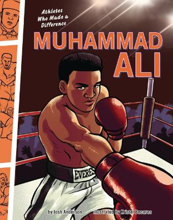 Muhammad Ali: Athletes Who Made a Difference Josh Anderson 9781728492964