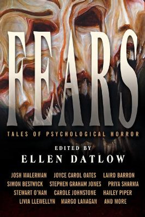 Fears: Tales Of Psychological Horror Ellen Datlow 9781616964221