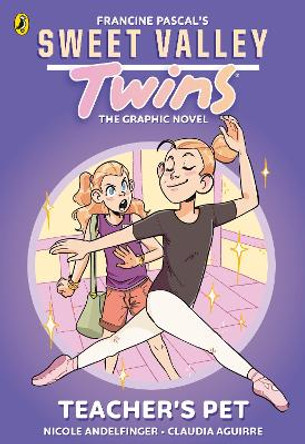 Sweet Valley Twins The Graphic Novel: Teacher's Pet Francine Pascal 9780241689738