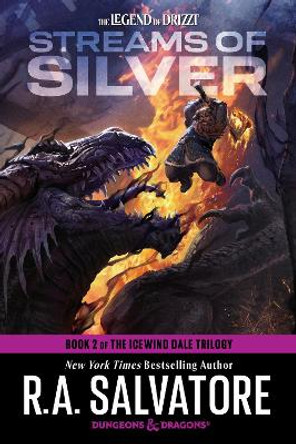 Streams of Silver: Dungeons & Dragons: Book 2 of The Icewind Dale Trilogy R.A. Salvatore 9780593873106