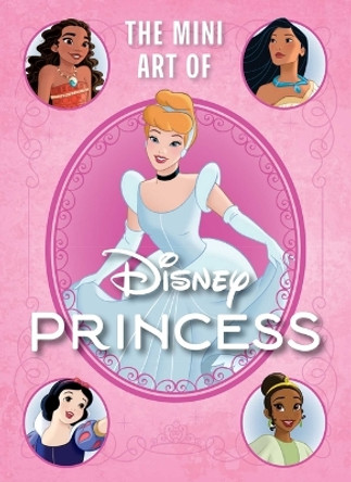 Disney: The Mini Art of Disney Princess S.T. Bende 9798886635218