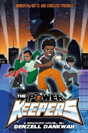 The Power Keepers Denzell Dankwah 9780702332906