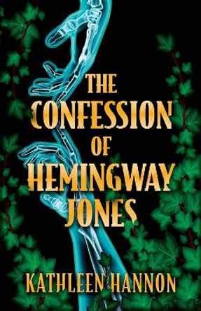 The Confession of Hemingway Jones Kathleen Hannon 9780744302585