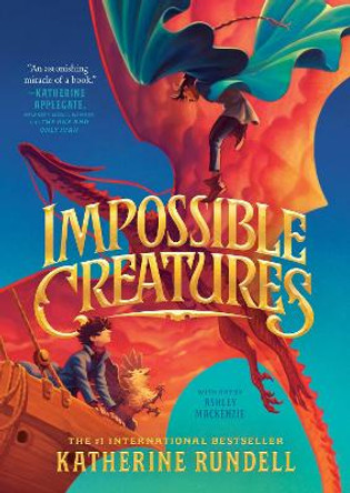 Impossible Creatures Katherine Rundell 9780593809877