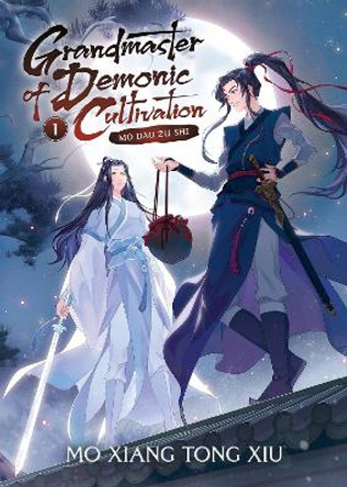 Grandmaster of Demonic Cultivation: Mo Dao Zu Shi (Novel) Vol. 1 Mo Xiang Tong Xiu 9781648279195