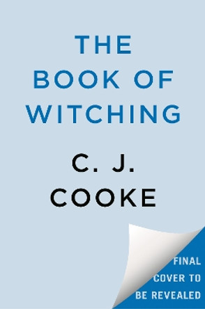 The Book of Witching C. J. Cooke 9780593816967