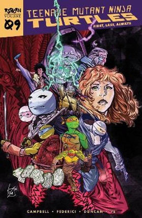 Teenage Mutant Ninja Turtles: Reborn, Vol. 9 - First, Last, Always Sophie Campbell 9798887241586