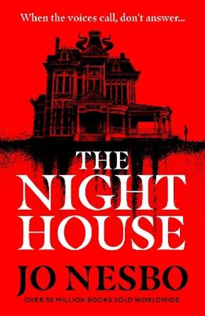 The Night House: A spine-chilling tale for fans of Stephen King Jo Nesbo 9781529920598