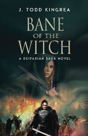 Bane of the Witch J. Todd Kingrea 9781643973890