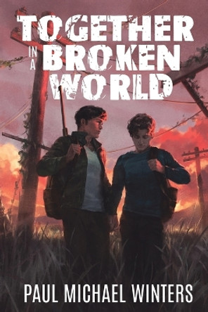 Together in a Broken World Paul Michael Winters 9781648907371