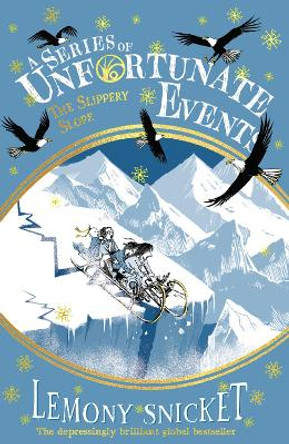 The Slippery Slope (A Series of Unfortunate Events) Lemony Snicket 9780008648589