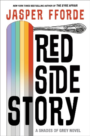 Red Side Story Jasper Fforde 9781641296281
