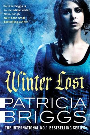 Winter Lost: Mercy Thompson, Book 14 Patricia Briggs 9780356518336