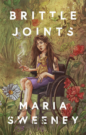 Brittle Joints by Maria Sweeney